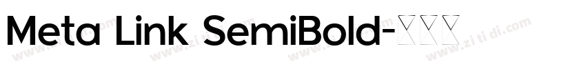 Meta Link SemiBold字体转换 Meta Link SemiBold字体转换